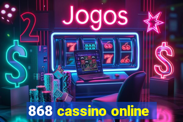 868 cassino online